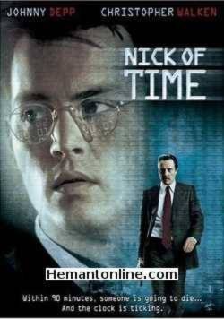 Nick of Time 1995 Johnny Depp, Courtney Chase, Charles S. Dutton, Christopher Walken, Roma Maffia, Marsha Mason, Peter Strauss, Gloria Reuben, Bill Smitrovich, G. D. Spradlin,