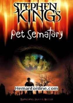 Pet Semetary 1989 Dale Midkiff, Fred Gwynne, Denise Crosby, Brad Greenquist, Michael Lombard, Miko Hughes, Blaze Berdahl, Susan Blommaert, Mara Clark, Kavi Raz, Mary Louise