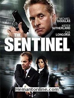 The Sentinel 2006 Michael Douglas, Kiefer Sutherland, Eva Longoria Parker, Martin Donovan, Ritchie Coster, Kim Basinger, Blair Brown, David Rasche, Kristin Lehman, Raynor Scheine, Chuck