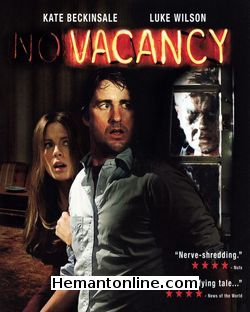 Vacancy 2007 Kate Beckinsale, Luke Wilson, Frank Whaley, Ethan Embry, Scott G. Anderson, Mark Casella, David Doty, Norm Compton, Caryn Mower, Meegan Godfrey, Kym